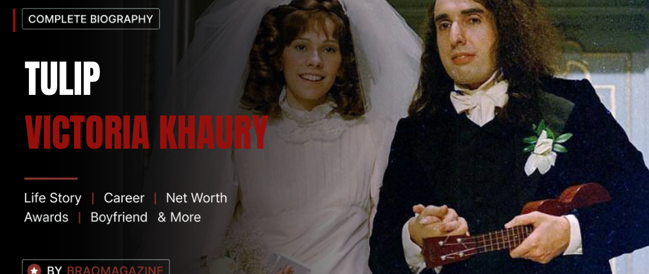 Tulip Victoria Khaury Net Worth