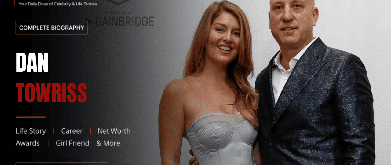 Dan Towriss Net Worth
