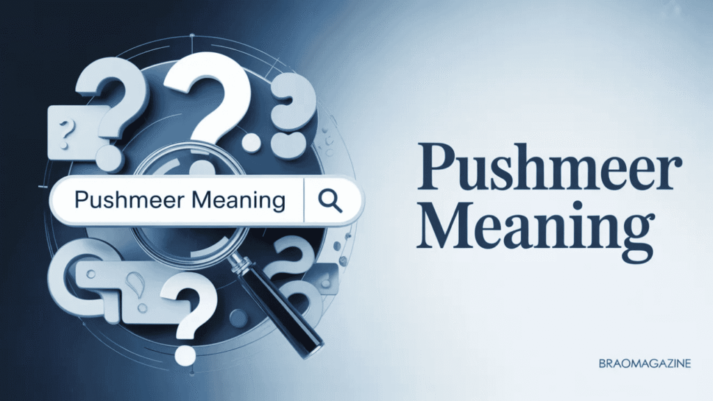 Pushmeer Meaning