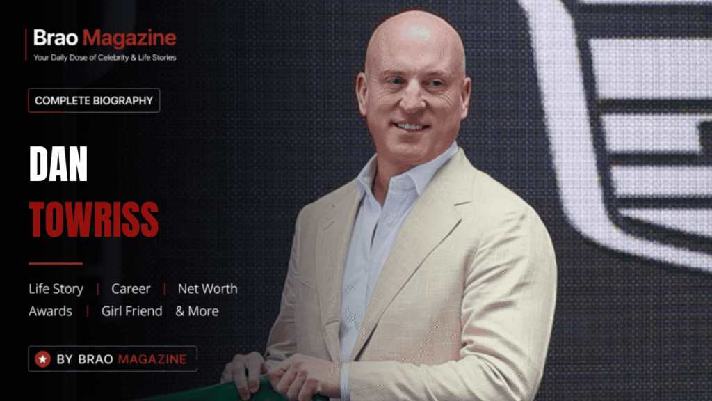 Dan Towriss Net Worth