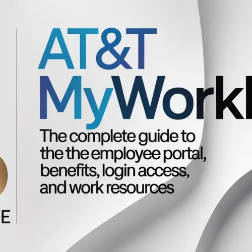 AT&T MyWorkLife: The Complete Guide to the Employee Portal, Benefits, Login Access, and Work Resources