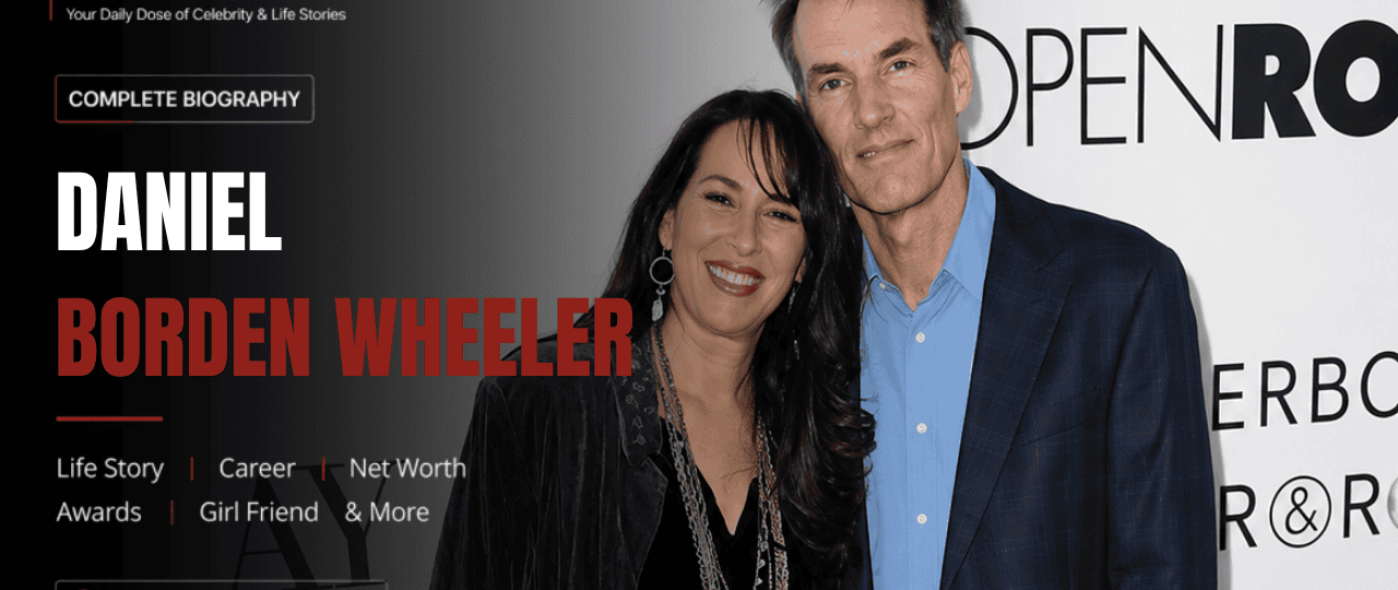 Daniel Borden Wheeler Net Worth