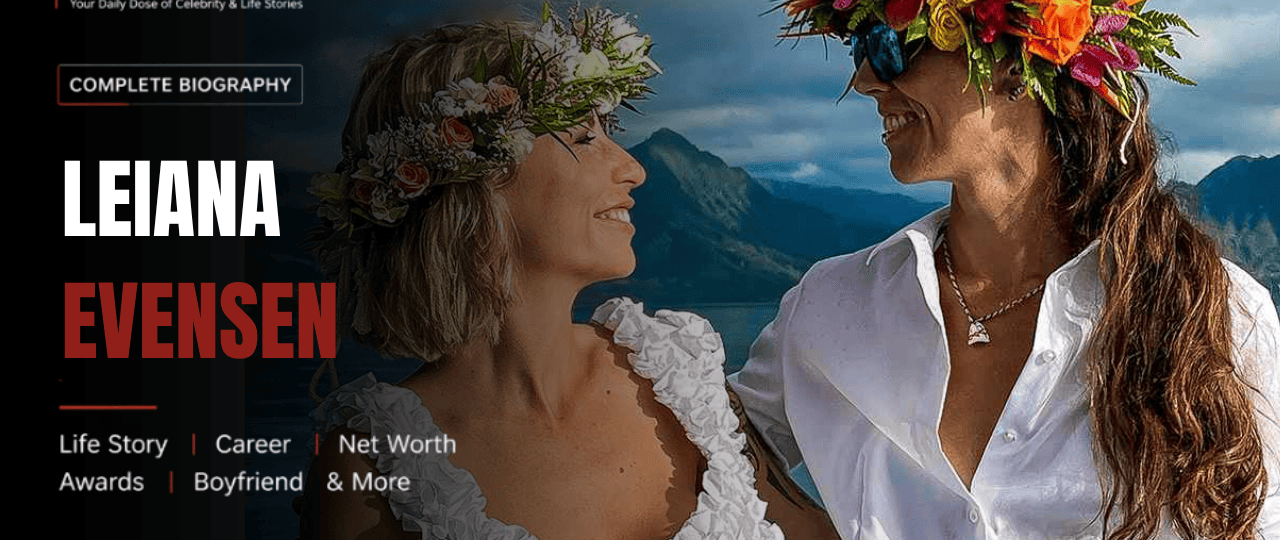 Leiana Evensen Net Worth