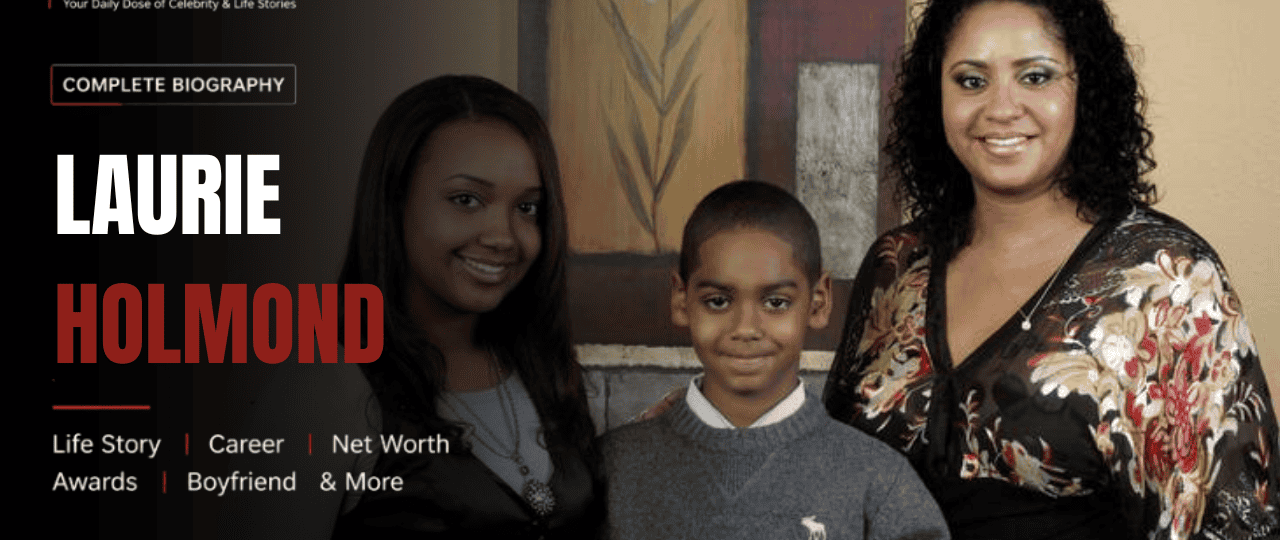 Laurie Holmond Net Worth