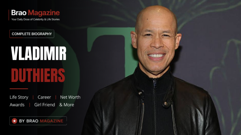 Vladimir Duthiers Net Worth