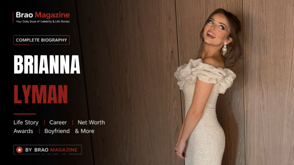 Brianna Lyman Net Worth