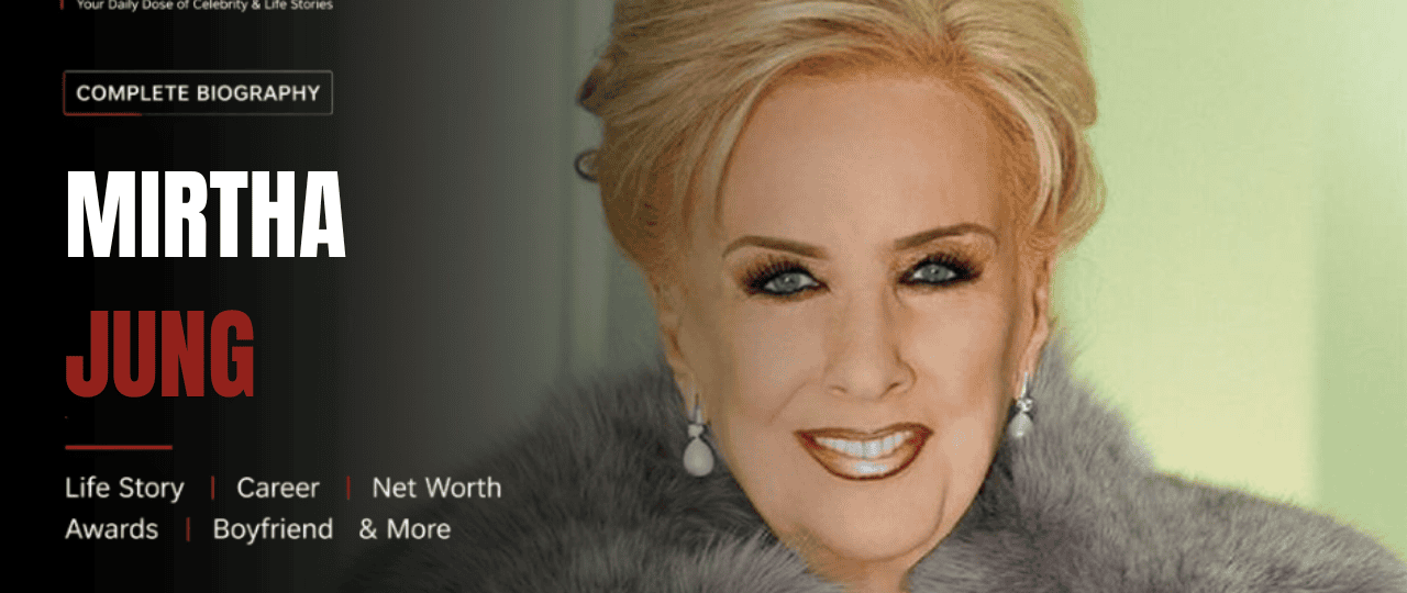 Mirtha Jung Net Worth