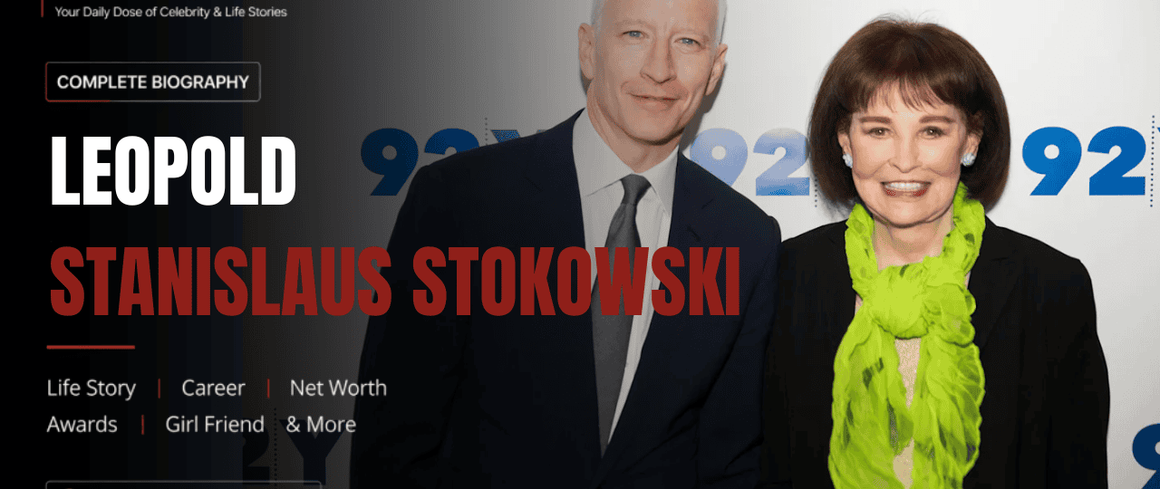 Leopold Stanislaus Stokowski net worth