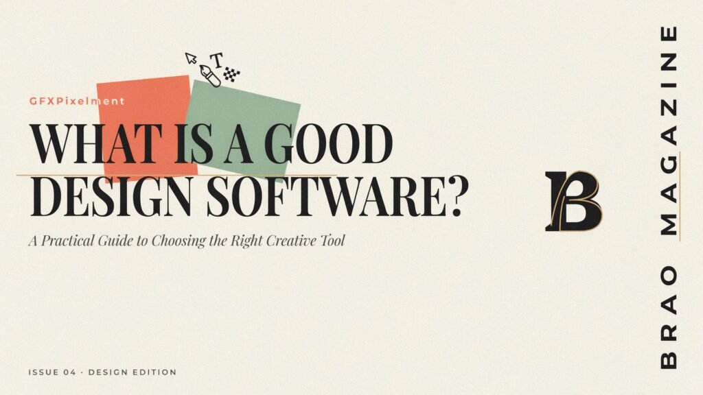 What Is a Good Design Software GFXPixelment