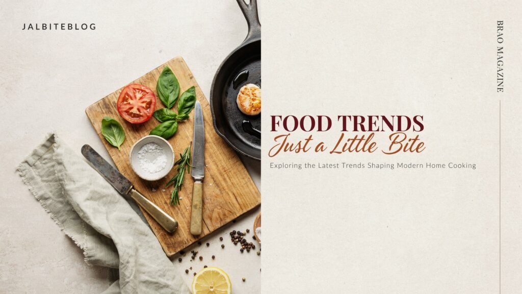 Jalbiteblog Food Trends Justalittlebite