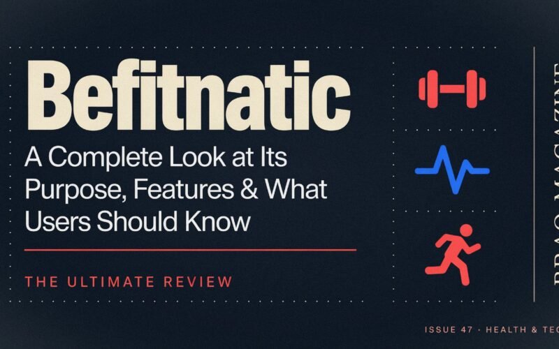 About The Website Befitnatic: A Complete Look at Its Purpose, Features, and What Users Should Know