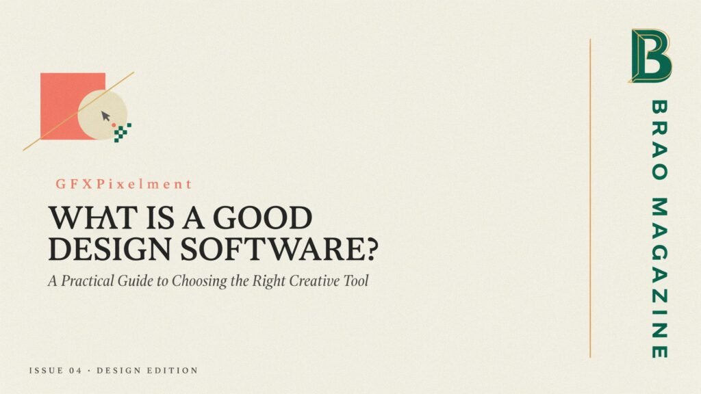 What Is a Good Design Software GFXPixelment